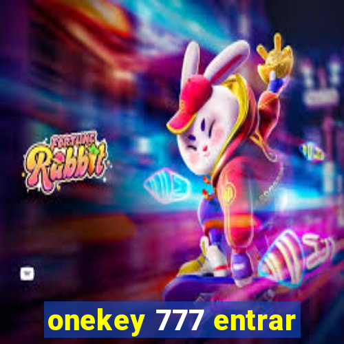 onekey 777 entrar